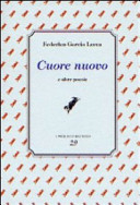 Garcia Lorca Federico - Cuore nuovo e altre poesie