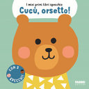 AA.VV. - I MIEI PRIMI LIBRI SPECCHIO. CUCU, ORSETTO