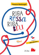 MATTIANGELI, BENIERO - RIGA ROSSA RIGA BLU