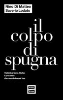 NINO DI MATTEO SAVERIO - IL COLPO DI SPUGNA