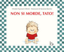 NAUMANN-VILLEMIN, CHRISTINE - NON SI MORDE TATO