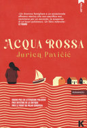 JURICA PAVICIC - Acqua rossa