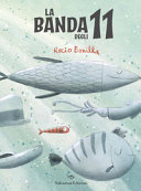 ROCIO BONILLA - LA BANDA DEGLI UNDICI