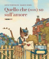 Quello che (non) so sull'amore. Ediz. a colori